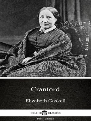 cover image of Cranford by Elizabeth Gaskell--Delphi Classics (Illustrated)